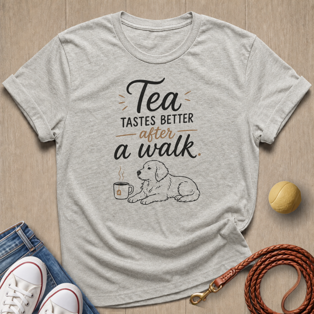Tea tastes better T-shirt