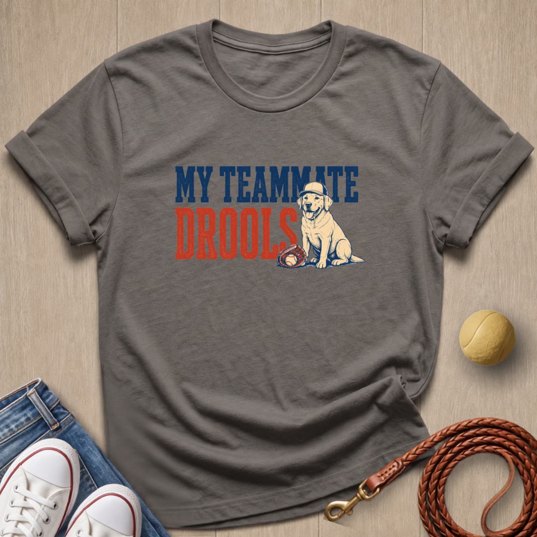 Teammate Drools T-shirt