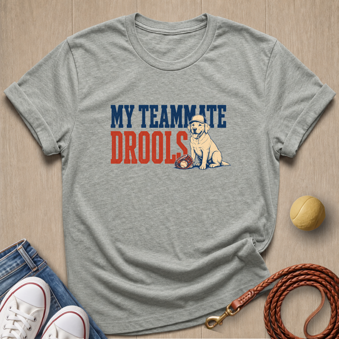 Teammate Drools T-shirt
