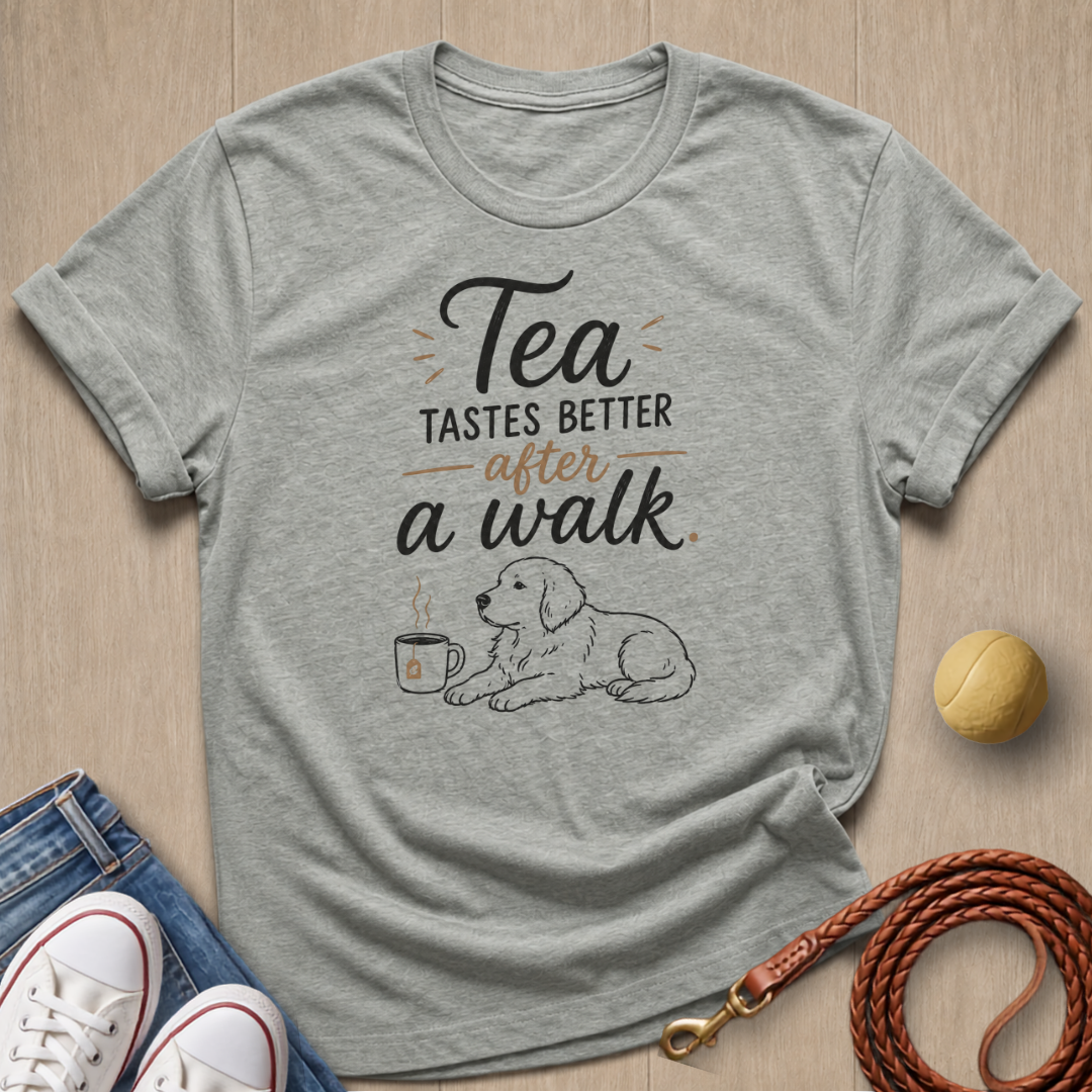 Tea tastes better T-shirt