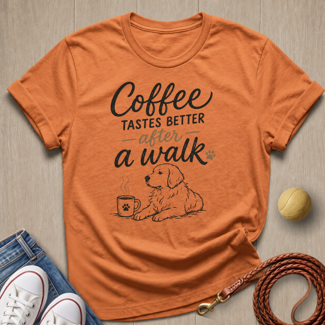 Coffee Tastes Better T-shirt