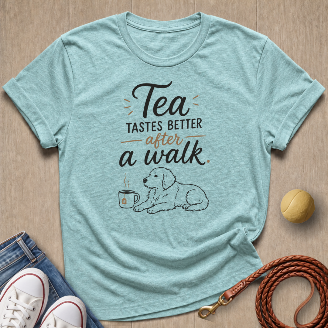 Tea tastes better T-shirt