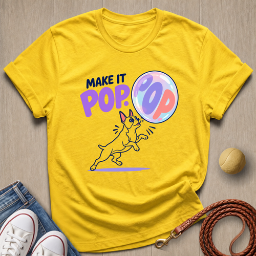 Make It Pop T-shirt