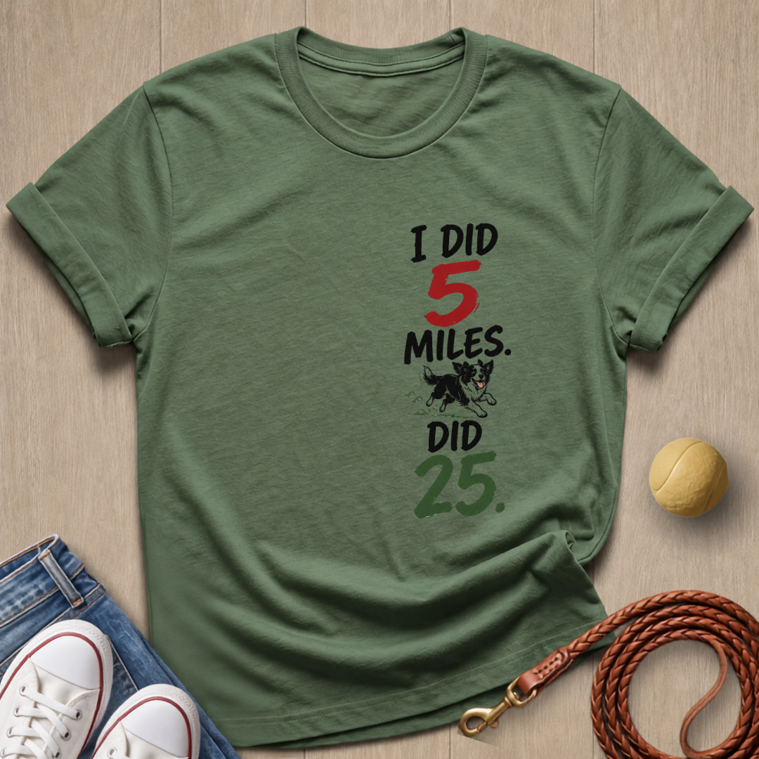 He Did 25 T-shirt