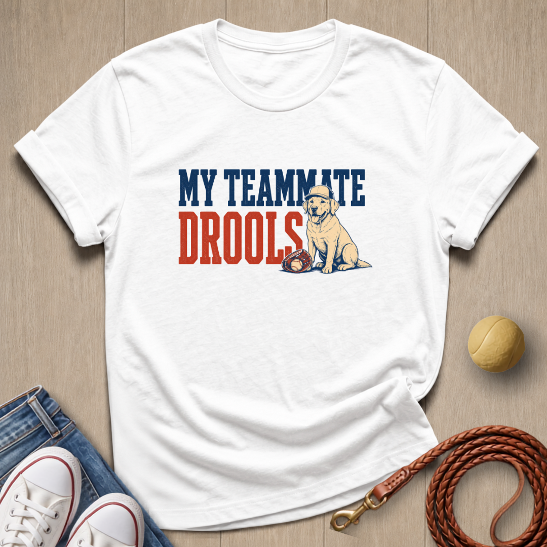 Teammate Drools T-shirt